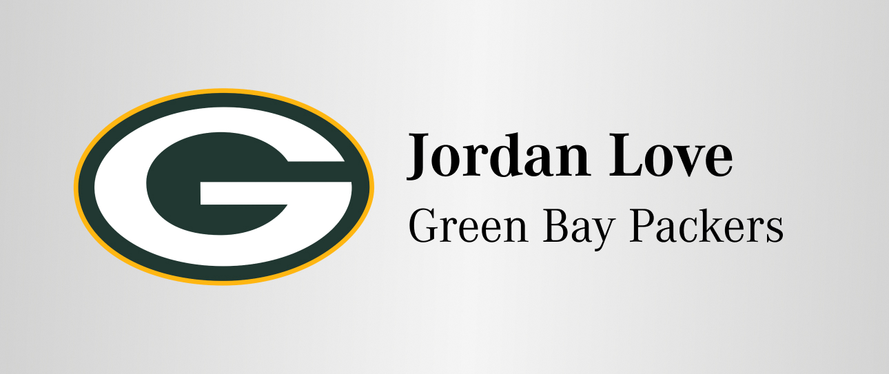 Jordan Love – Green Bay Packers
