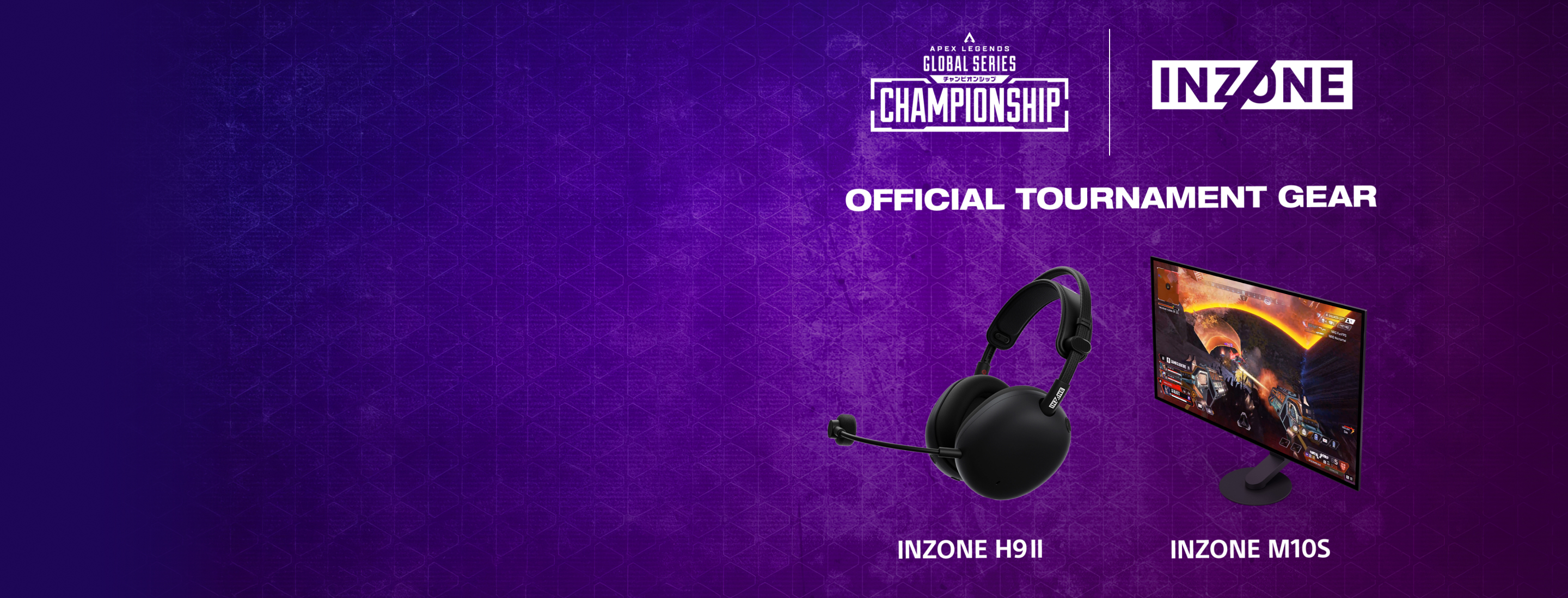 Photo des INZONE M10S et INZONE H9 II, équipement officiel du tournoi Apex Legends Global Series